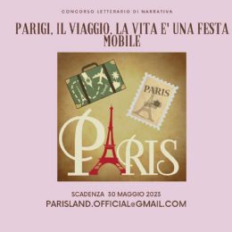 CONCORSO LETTERARIO DI NARRATIVA, RACCONTI BREVI 'PARIGI, IL VIAGGIO, LA VITA E' UNA FESTA MOBILE'